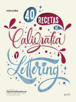 40 Recetas de Caligrafía y Lettering - ebook